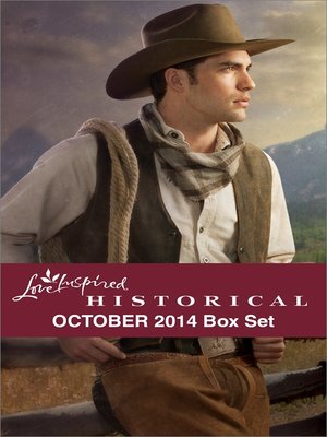 Love Inspired Historical October 2014 Box Set: Big Sky Cowboy\Married by Christmas\Suitor by Design\The Nanny Arrangement - ebook